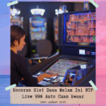 Bocoran Slot Dana Malam Ini RTP Live 99% Auto Cuan Besar